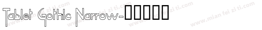 Tablet Gothic Narrow字体转换